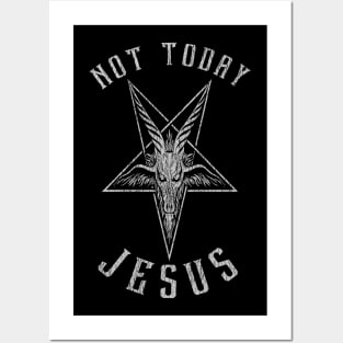 Not Today Jesus Vintage Posters and Art